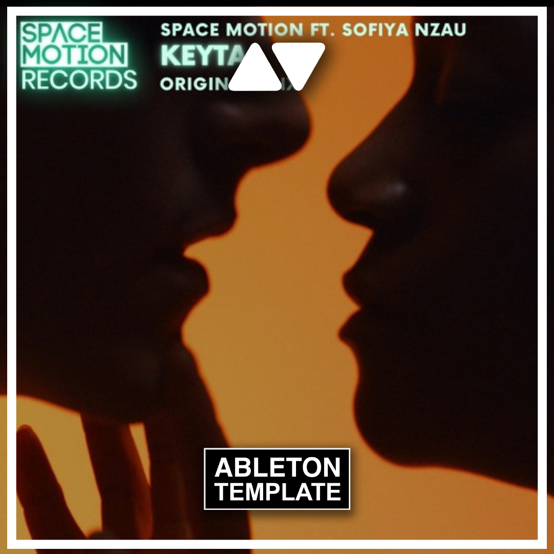 Space Motion feat. Sofiya Nzau - Keyta Ableton Template (Afro House)