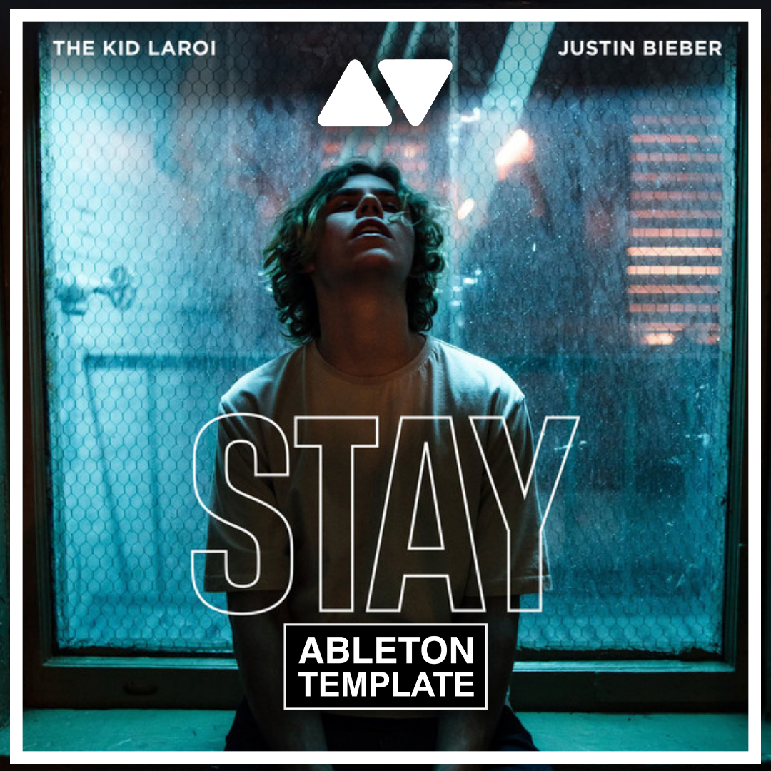 The Kid LAROI, Justin Bieber - Stay Ableton Template (Pop)