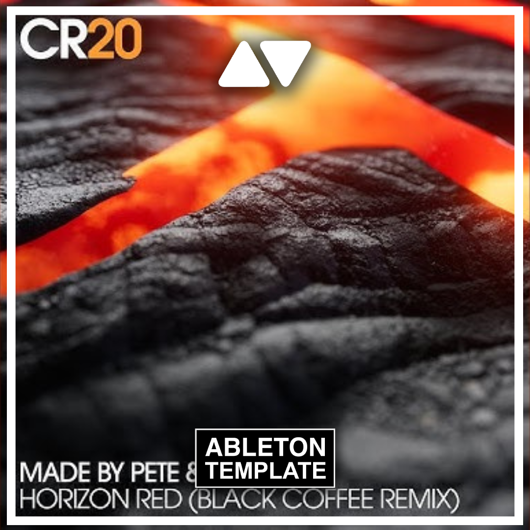 Made By Pete X Zoe Kypri - Horizon Red (Black Coffee Remix) Ableton Template (Melodic House)