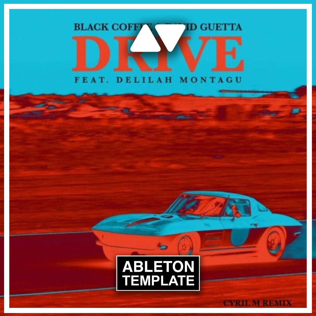 AFRO HOUSE ABLETON TEMPLATE | Black Coffee, David Guetta - Drive (Cyril M Remix)