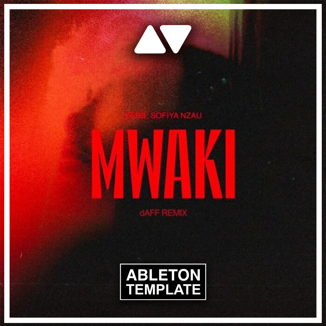 Zerb - Mwaki (feat. Sofiya Nzau) Ableton Remake (Deep House)