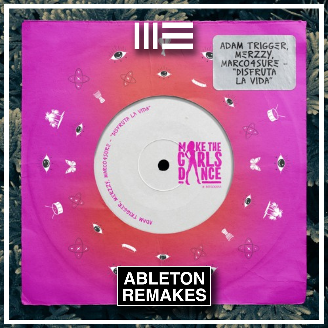 AFRO HOUSE ABLETON TEMPLATE | ADAM TRIGGER, MERZZY & MARCO4SURE - DISFRUTA LA VIDA - ABLETON REMAKES