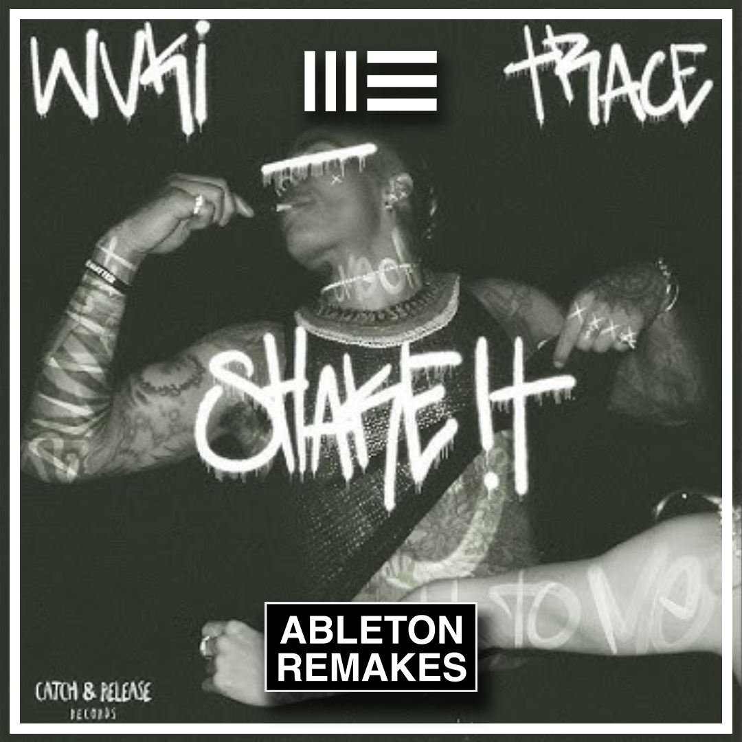 WUKI, TRACE (UZ) - SHAKE I ABLETON REMAKE (TECH HOUSE) - ABLETON REMAKES