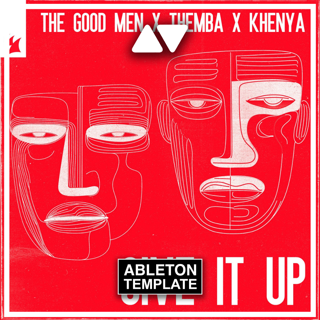 The Good Me, THEMBA - Give It Up Ableton Template (Afro House)