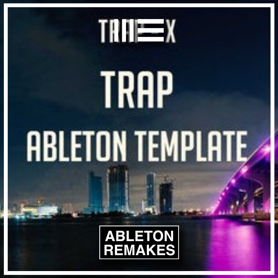 Ableton Trap Template Trap-X - ABLETON REMAKES