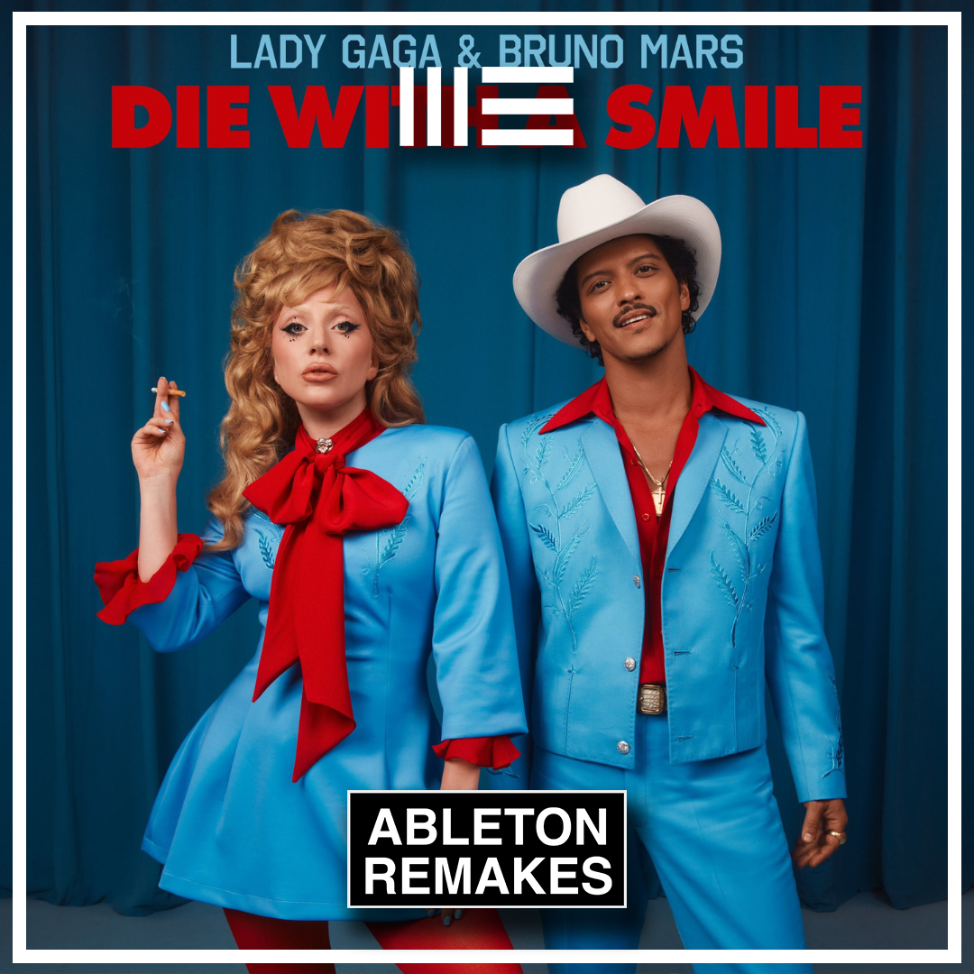Lady Gaga, Bruno Mars | Die With A Smile Ableton Remake (Pop) - ABLETON REMAKES