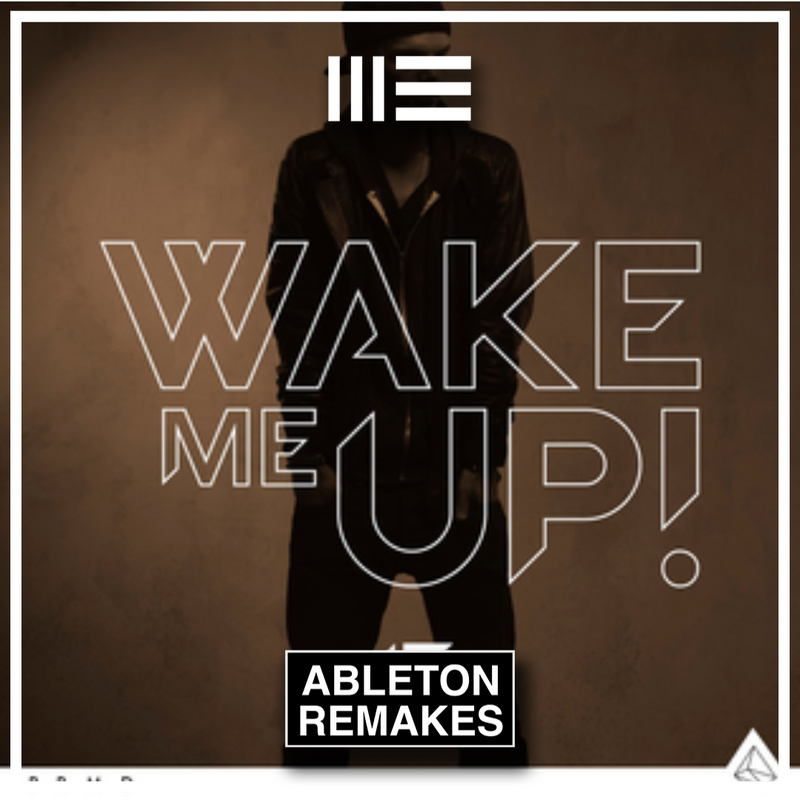 Avicii - Wake me up Ableton Remake (Pop)