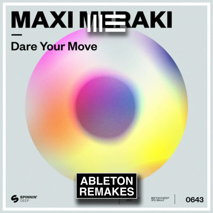 MAXI MERAKI | DARE YOUR MOVE ABLETON REMAKE (PIANO HOUSE)