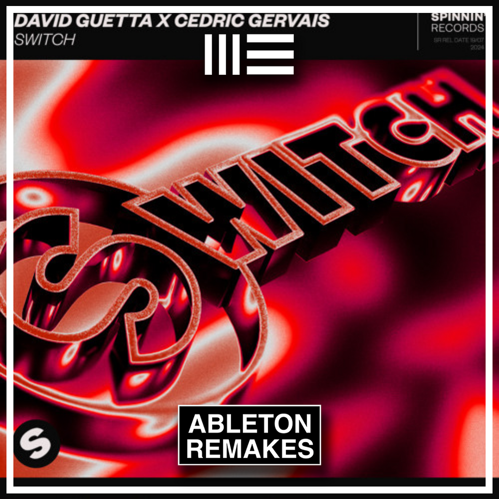 David Guetta & Cedric Gervais - Switch Ableton Remake (Mainstage)