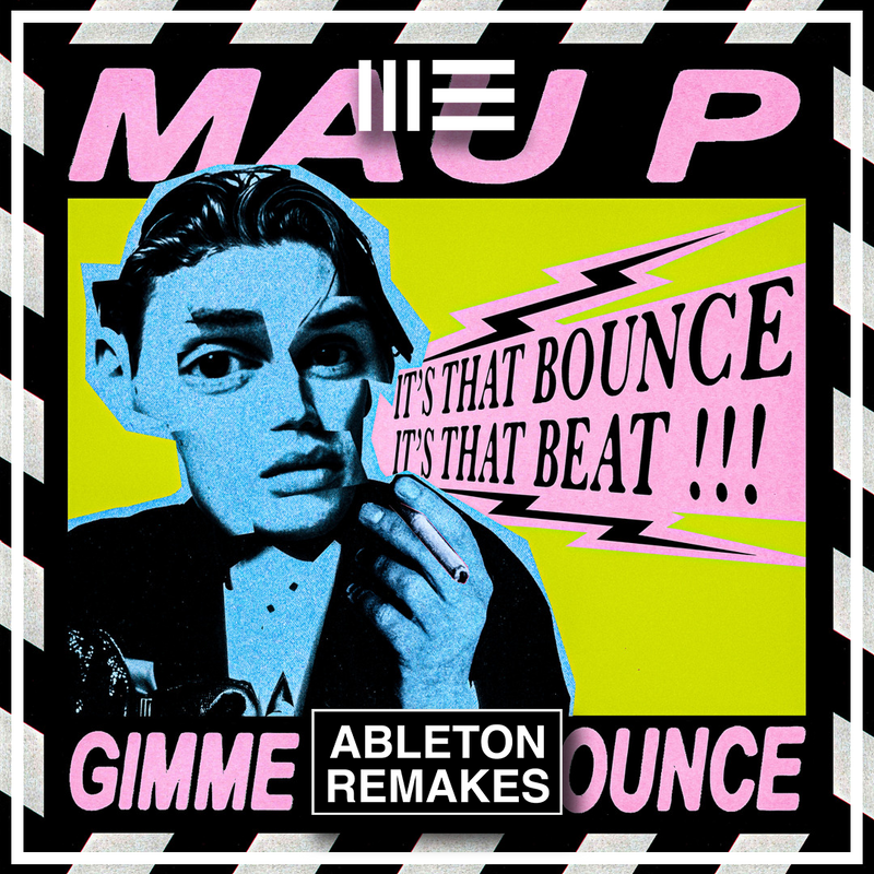 Mau P - Gimme That Bounce Ableton Remake (Tech House)