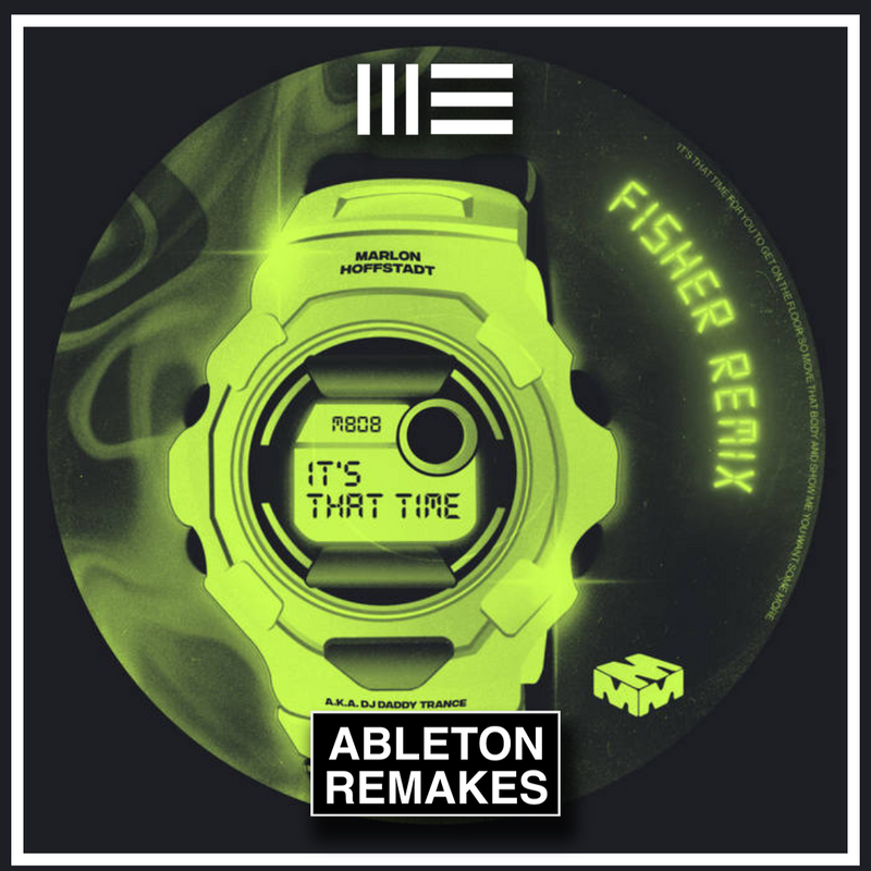 Marlon Hoffstadt	It's That Time (FISHER Remix)