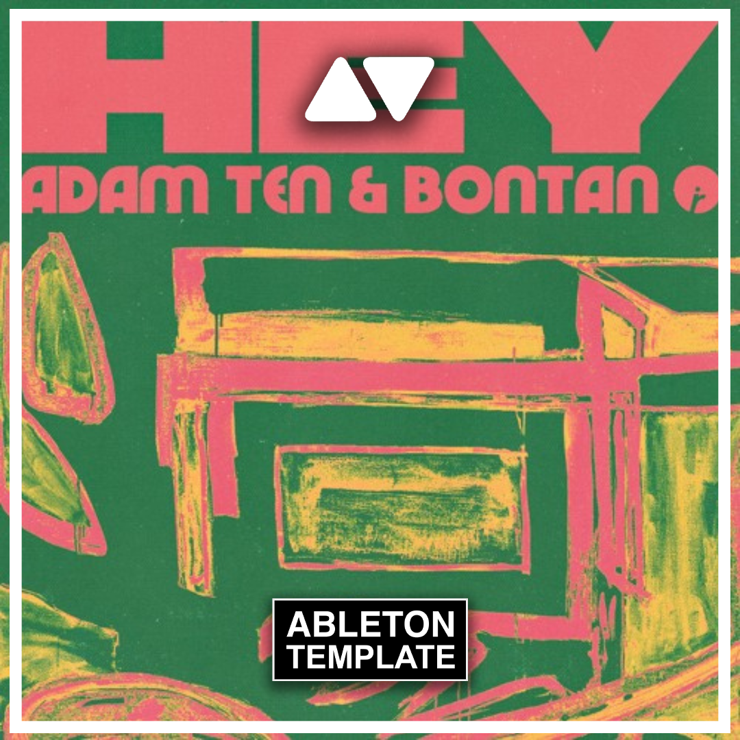 Adam Ten & Bontan - Hey Ableton Template (Afro House)