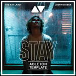 The Kid LAROI, Justin Bieber - Stay Ableton Template (Pop)