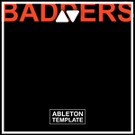 Skrillex, PEEKABOO, G-Rex & Flowdan - BADDERS Ableton Template (Dubstep)