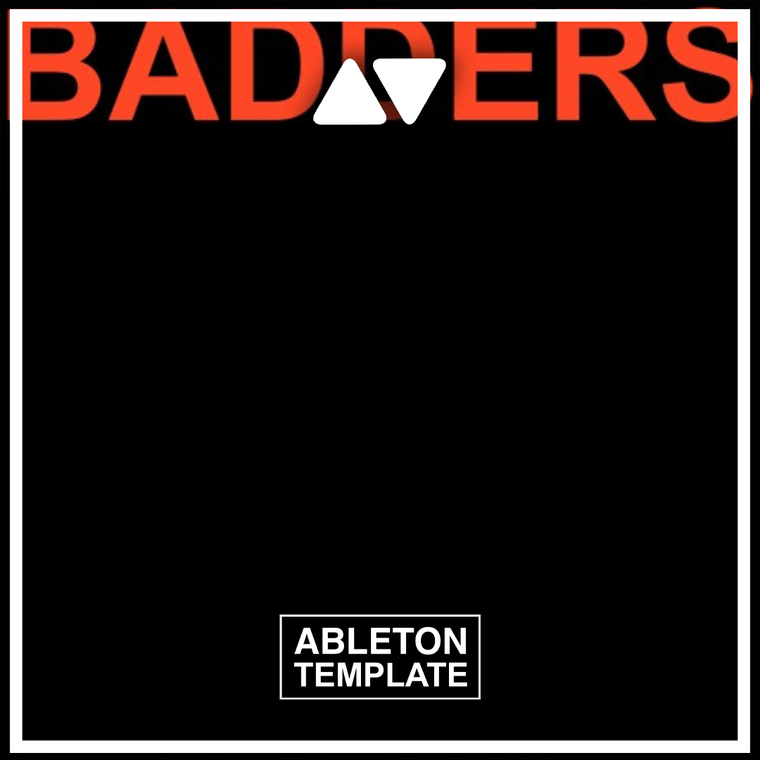 Skrillex, PEEKABOO, G-Rex & Flowdan - BADDERS Ableton Template (Dubstep)