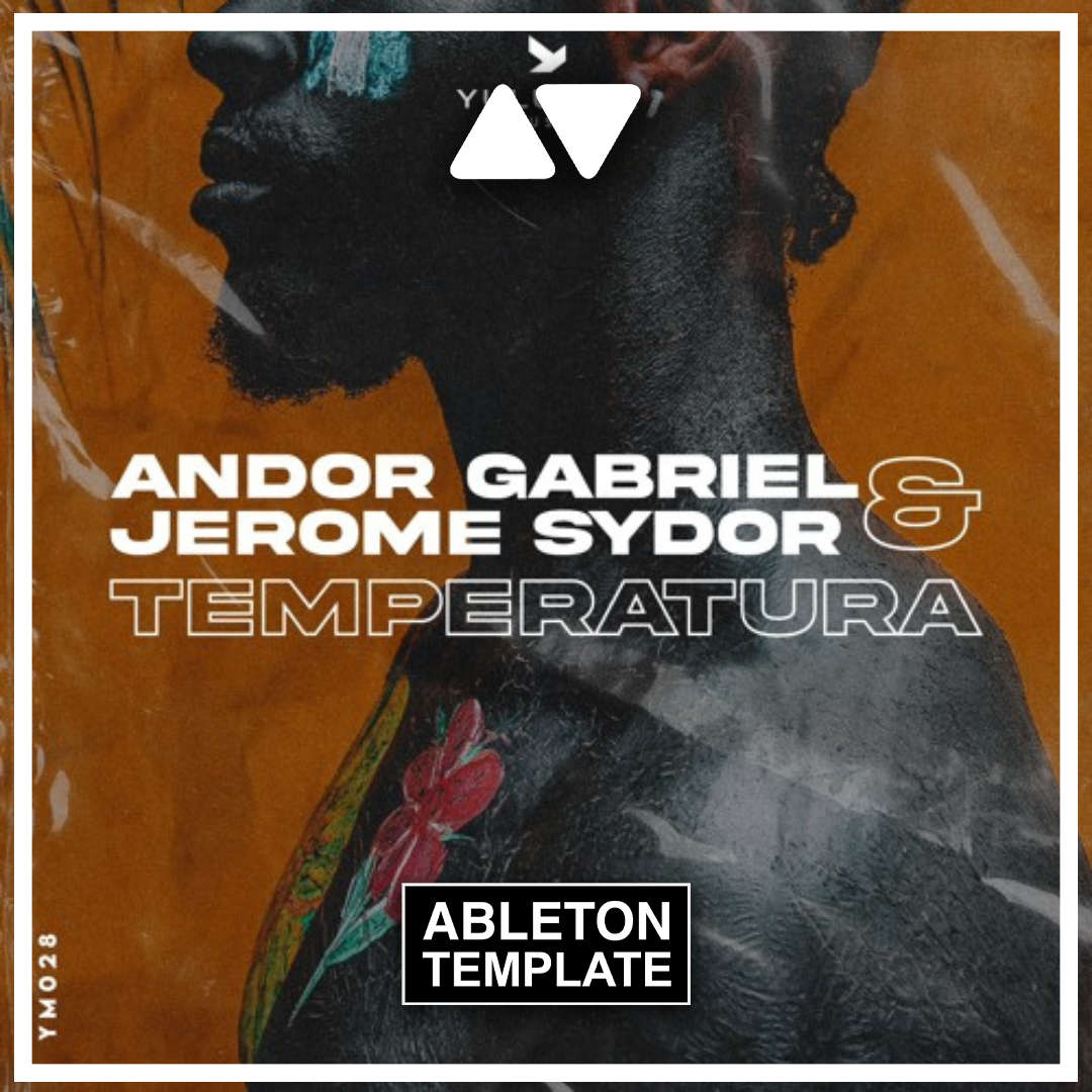 AFRO HOUSE ABLETON TEMPLATE | Andor Gabriel & Jerome Sydor - Temperatura