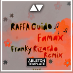 Raffa Guido, Goom Gum - Famax (Goom Gum Remix) Ableton Template (Melodic House)