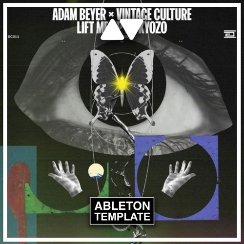 Adam Beyer x Vintage Culture - Lift Me Up feat. Kyozo Ableton Template (Techno)