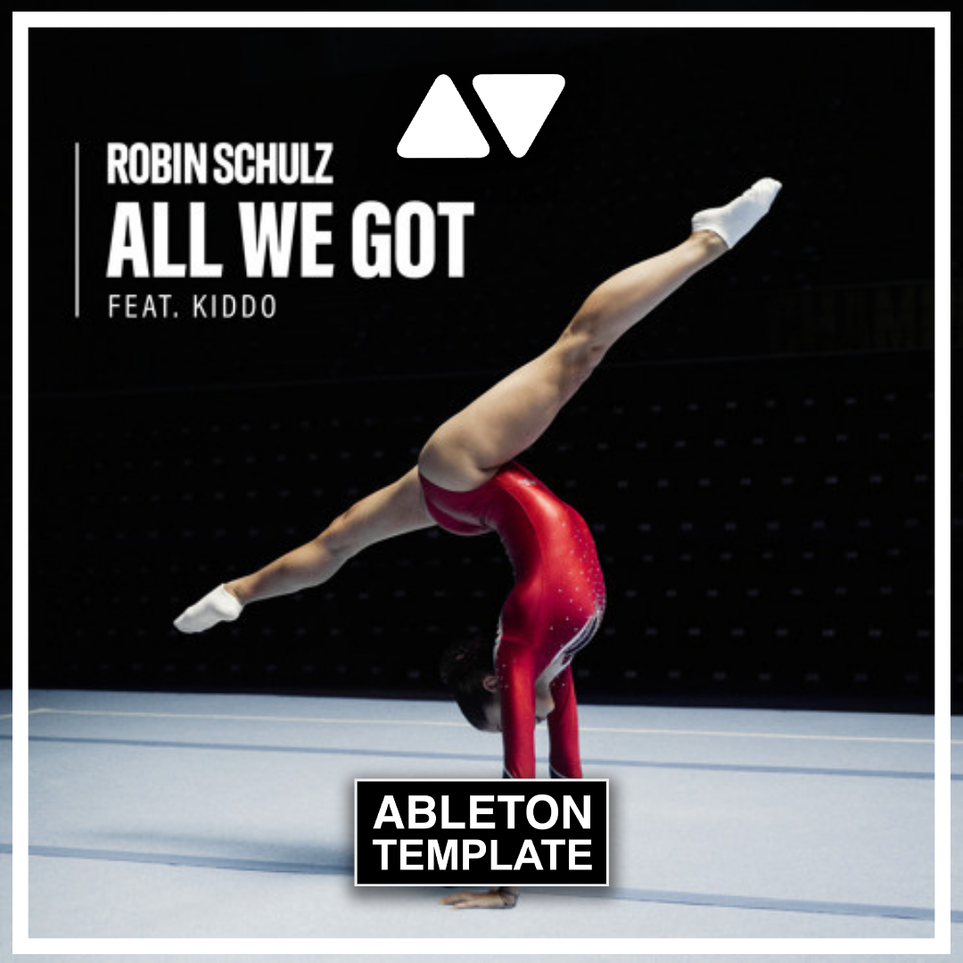 Robin Schulz - All we got ft KIDDO Ableton Template (Pop)