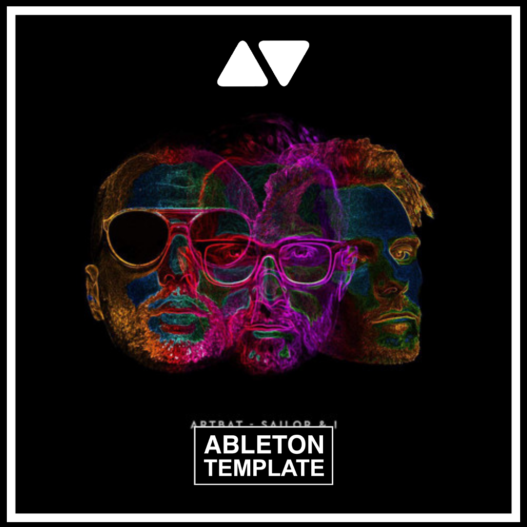 ARTBAT, Sailor & I - Best of me Ableton Template (Melodic Techno)