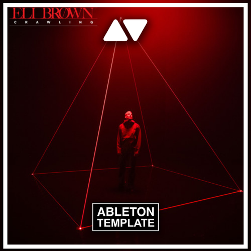 Eli Brown - Crawling Ableton Template (Mainstage)