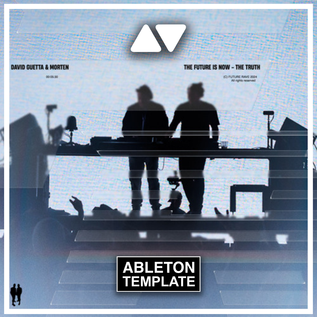 David Guetta & MORTEN - The Future Is Now (Extended Mix) Ableton Template (Future Rave)