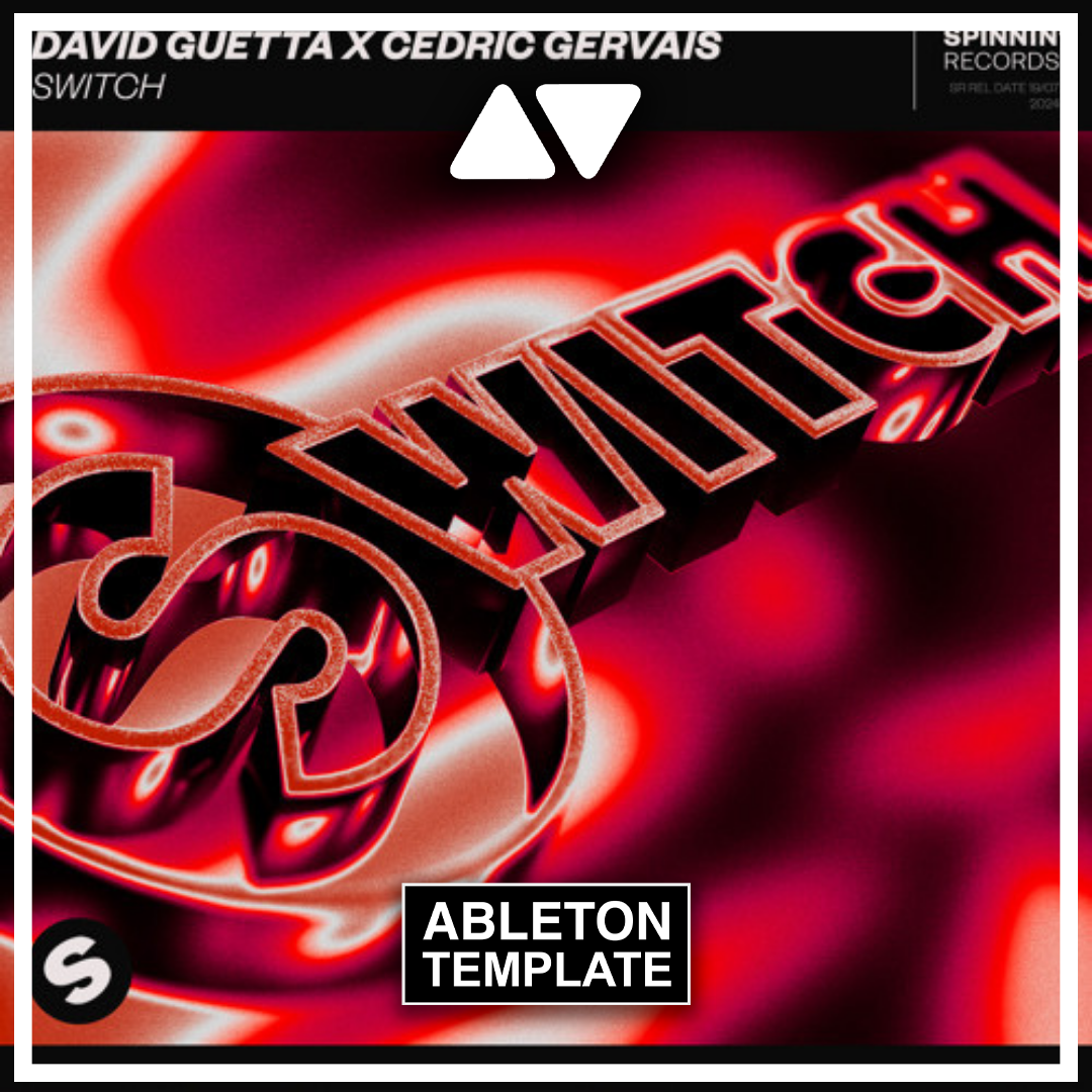 David Guetta & Cedric Gervais - Switch Ableton Template (Mainstage)