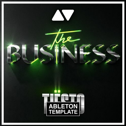 Tiësto - The Business Ableton Template (Deep House)