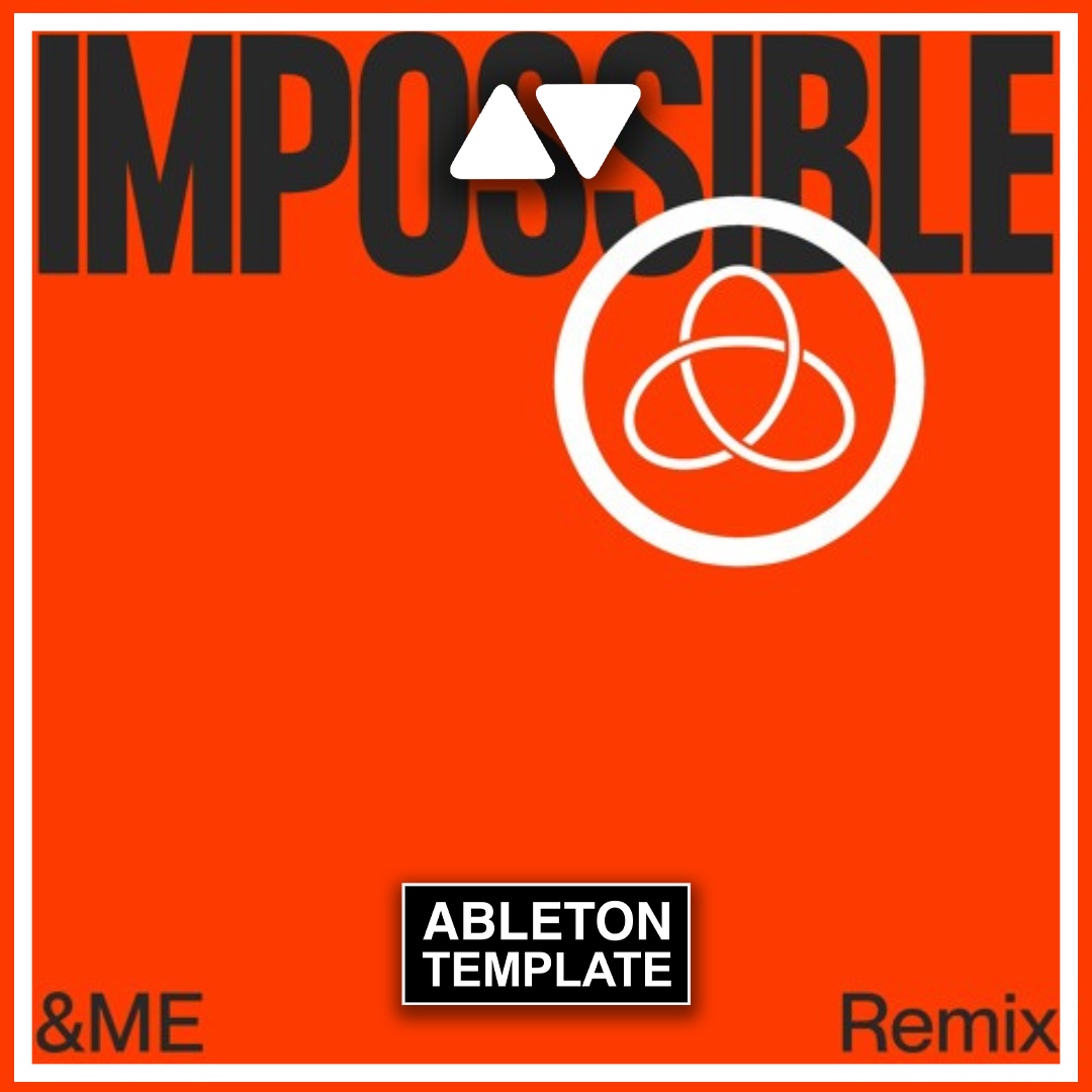 Röyksopp - Impossible ft. Alison Goldfrapp (&ME Remix) Ableton Template  (Afro House)