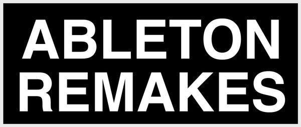 ABLETON REMAKES