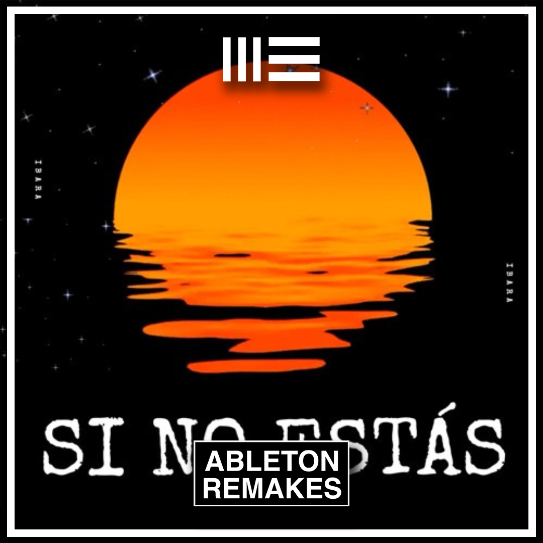 AFRO HOUSE ABLETON TEMPLATE | INIGO QUINTERO - SI NO ESTÁS (IBARA REMIX) - ABLETON REMAKES