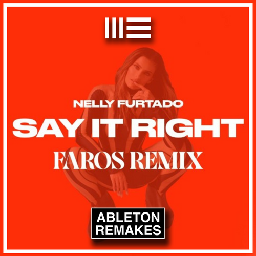 AFRO HOUSE ABLETON TEMPLATE | Nelly Furtado - Say It Right (Faros Remix) - ABLETON REMAKES