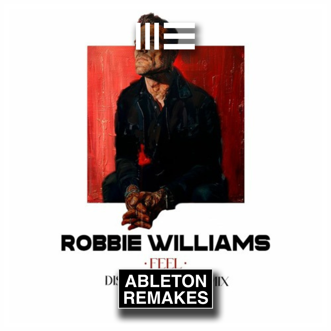 AFRO HOUSE ABLETON TEMPLATE | Robbie Williams - Feel (Disla & Danis Afro House Remix) - ABLETON REMAKES