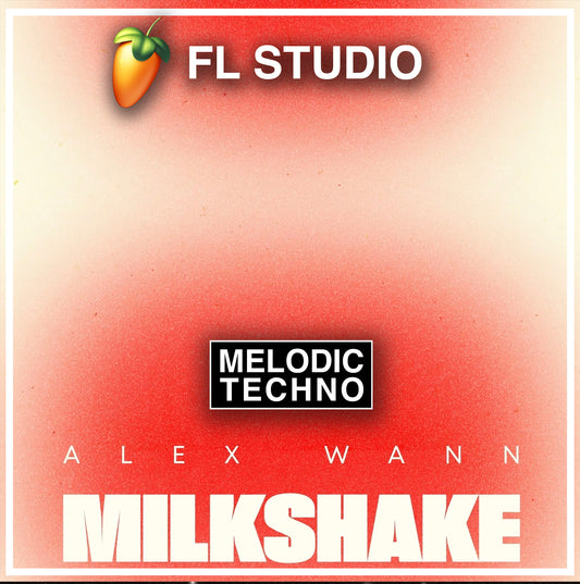 ALEX WANN | MILKSHAKE FL STUDIO REMAKE (MELODIC HOUSE)