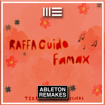 RAFFA GUIDO | FAMAX ABLETON REMAKE (AFRO HOUSE)