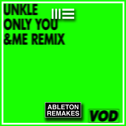 UNKLE | ONLY YOU (&ME REMIX) ABLETON REMAKE (MELODIC HOUSE)