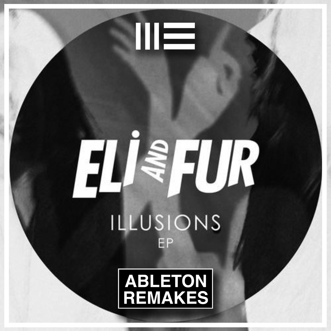 DEEP HOUSE ABLETON TEMPLATE | ELI & FUR - YOU'RE SO HIGH - ABLETON REMAKES