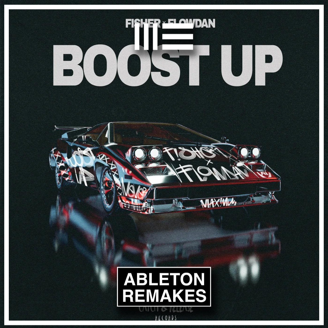 FISHER & Flowdan - Boost Up Ableton Remake (Tech House)
