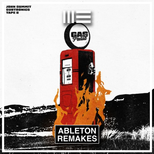 John Summit, Subtronics, Tape B - Gas Pedal (ft Sage The Gemini) Ableton Remake (Dubstep) - ABLETON REMAKES