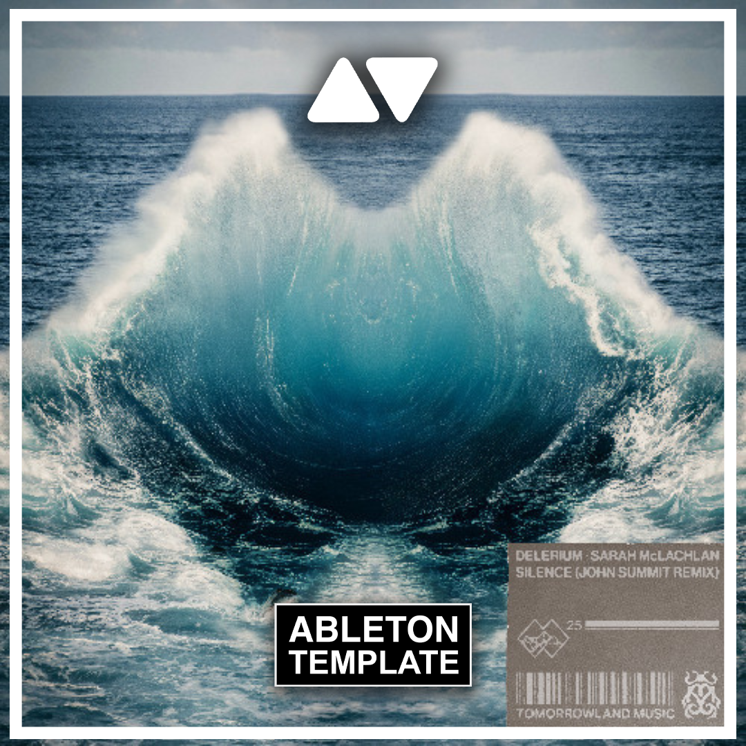 Delerium - Silence (ft. Sarah McLachlan) [John Summit Remix] Ableton Template (Dance Pop)