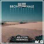 ORGANIC HOUSE ABLETON TEMPLATE | Bronze Whale - Good Enough - ABLETON REMAKES