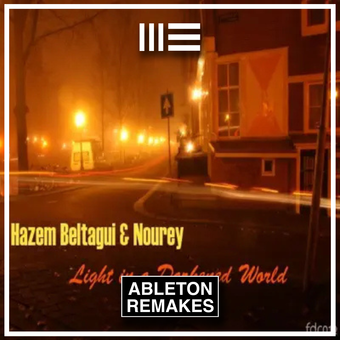 ORGANIC HOUSE ABLETON TEMPLATE | Hazem - Light In A Darkened World - ABLETON REMAKES