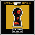 San Pacho, No Thanks - Freak Ableton Remake (Tech House)
