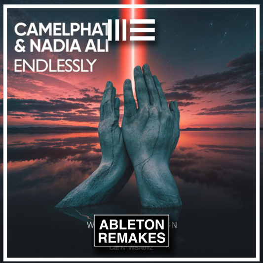 CAMELPHAT & Nadia Ali | Endlessly (Melodic House) ABLETON REMAKE