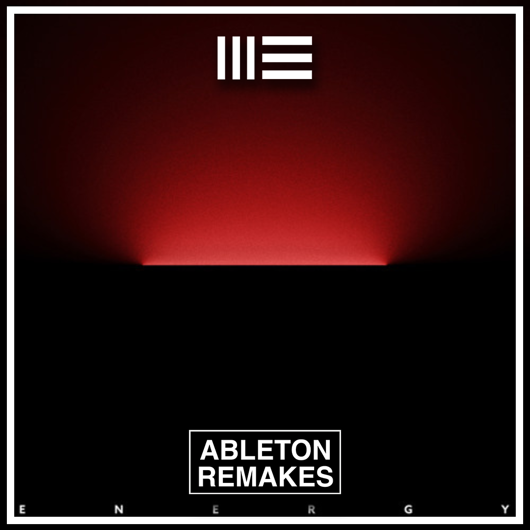 Duke Dumont | ENERGY Ableton Remake - ABLETON REMAKES