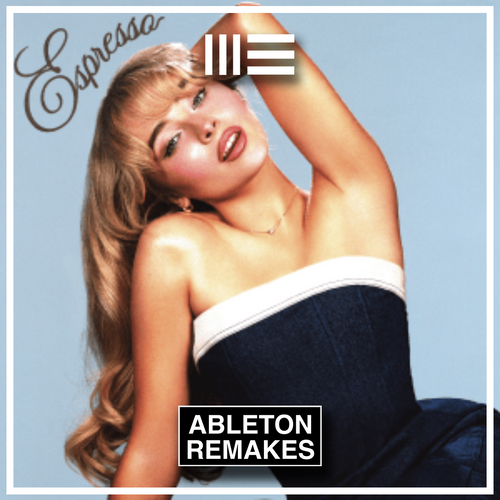 Sabrina Carpenter | Espresso Ableton Remake - ABLETON REMAKES