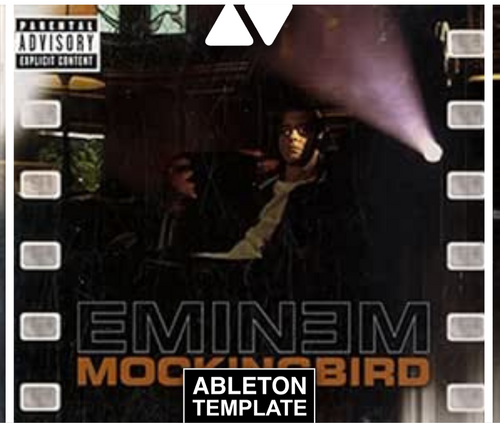 Eminem - Mockingbird Ableton Template (Hip-hop)