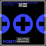 Alex Wann x Route 94 x Jess Glynne | My Love (2024) Ableton Remake (Afro House) - ABLETON REMAKES